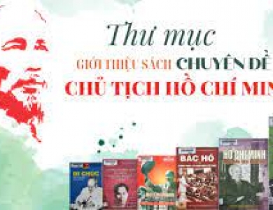 Thư mục giới thiệu sách chuyên đề Chủ tịch Hồ Chí Minh